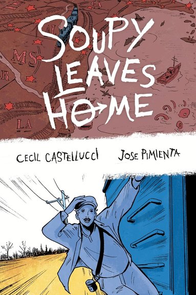 Cecil Castellucci, Jose Pimienta - Soupy Leaves Home (Second Edition), Inbunden