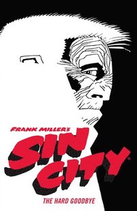 bokomslag Frank Miller's Sin City Volume 1: The Hard Goodbye (fourth Edition)