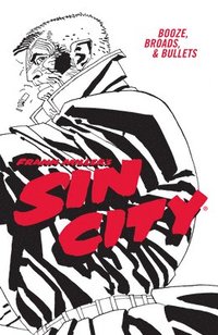 bokomslag Frank Miller's Sin City Volume 6: Booze, Broads, & Bullets (fourth Edition)
