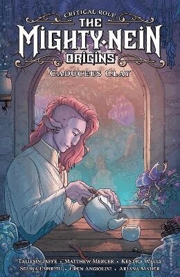 Taliesin Jaffe, Matthew Mercer, Kendra Wells - Critical Role: The Mighty Nein Origins - Caduceus Clay, Inbunden