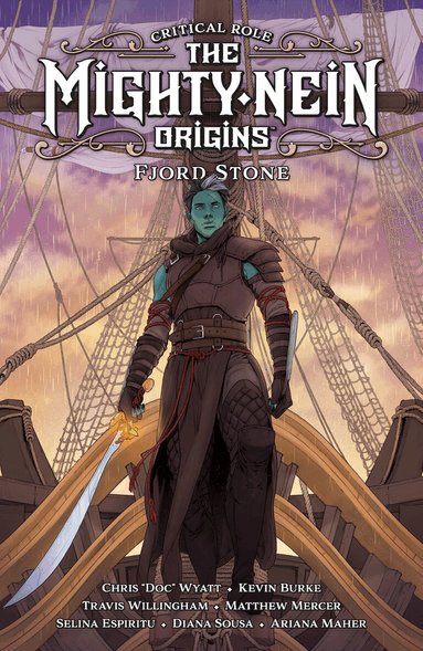 Critical Role, Chris Wyatt, Kevin Burke - Critical Role: The Mighty Nein Origins - Fjord Stone, Inbunden