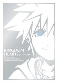 bokomslag Kingdom Hearts Ultimania: The Story Before Kingdom Hearts III