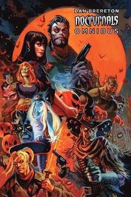 Dan Brereton - Nocturnals Omnibus Volume 1, Inbunden