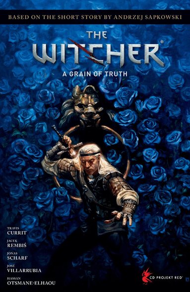 Andrzej Sapkowski, Jacek Rembis, Andrzej Sapkowski - Andrzej Sapkowski's The Witcher: A Grain of Truth, Inbunden