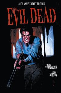 bokomslag The Evil Dead: 40th Anniversary Edition