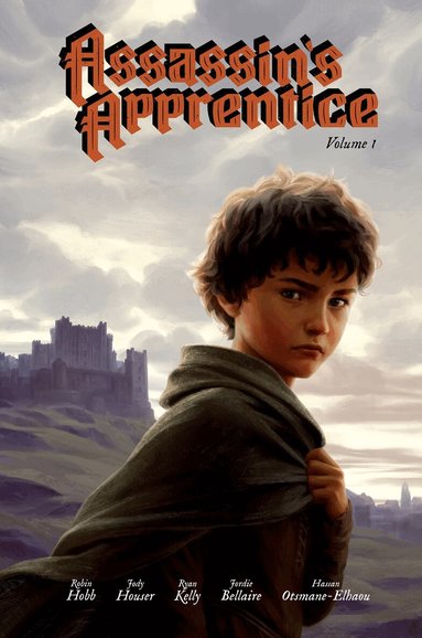Jody Houser, Robin Hobb - Assassin's Apprentice Volume 1, Inbunden