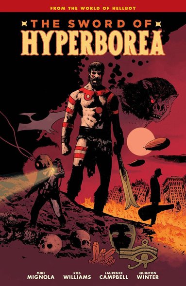 Mike Mignola, Rob Williams - Sword of Hyperborea, Inbunden