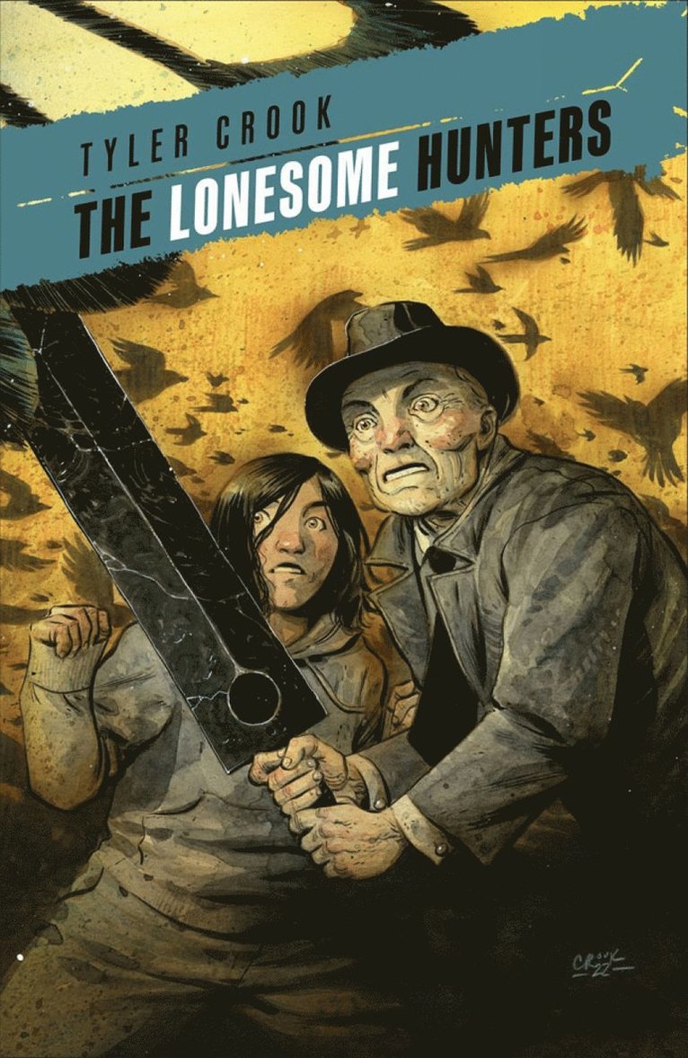 Tyler Crook - Lonesome Hunters, Häftad