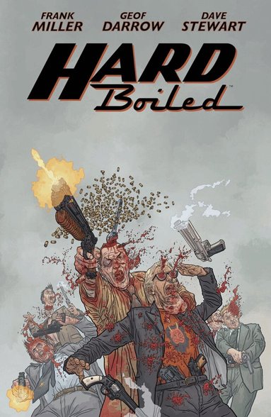 Frank Miller, Geof Darrow, Dave Stewart - Hard Boiled (Second Edition), Häftad