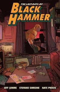 bokomslag Last Days of Black Hammer: From the World of Black Hammer