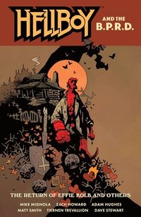 bokomslag Hellboy and the B.P.R.D.: The Return of Effie Kolb and Other