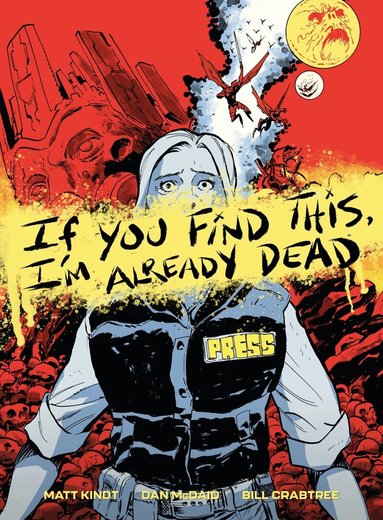 Matt Kindt, Dan McDaid - If You Find This, I'm Already Dead, Inbunden