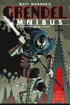 bokomslag Grendel Omnibus Volume 3: Orion's Reign (Second Edition)