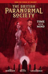 bokomslag British Paranormal Society: Time Out Of Mind