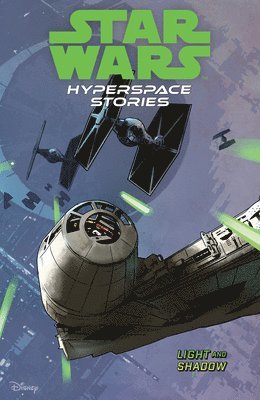 Star Wars: Hyperspace Stories Volume 3--Light and Shadow 1