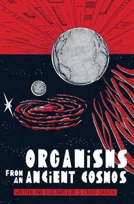 bokomslag Organisms From An Ancient Cosmos
