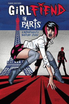 GirlFIEND in Paris: A Bloodthirsty Bedtime Story 1