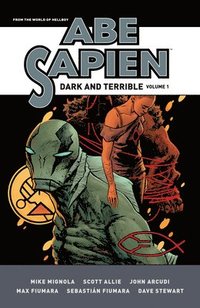 bokomslag Abe Sapien: Dark and Terrible Volume 1