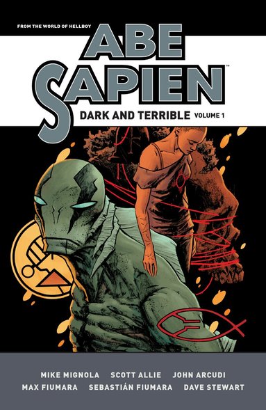 Mike Mignola, John Arcudi, Scott Allie - Abe Sapien: Dark and Terrible Volume 1, Häftad
