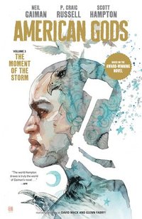 bokomslag American Gods Volume 3: The Moment of the Storm (Graphic Novel)