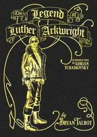 bokomslag The Legend Of Luther Arkwright