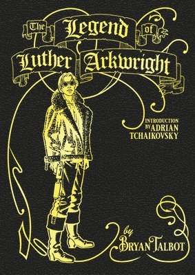 The Legend Of Luther Arkwright 1