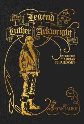 The Legend Of Luther Arkwright 1