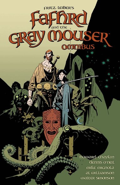 Fritz Leiber, Mike Mignola, Chaykin Howard - Fafhrd and the Gray Mouser Omnibus, Häftad
