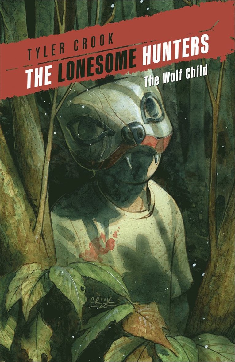 Tyler Crook - Lonesome Hunters: The Wolf Child, Häftad