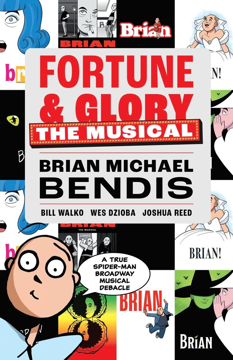 Brian Michael Bendis, Bill Walko, Wes Dzioba, Bill & ... Bendis, Brian Michael; Walko - Fortune and Glory: The Musical, Häftad