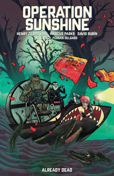 Henry Zebrowski, Marcus Parks, David Rubin - Operation Sunshine Volume 2: Already Dead, Häftad