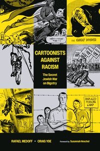 bokomslag Cartoonists Against Racism: The Secret Jewish War on Bigotry