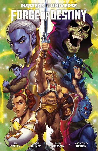 Tim Seeley, Eddie Nunez - Masters of the Universe: Forge of Destiny, Häftad