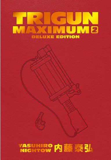 Yasuhiro Nightow - Trigun Maximum Deluxe Edition Volume 2, Inbunden