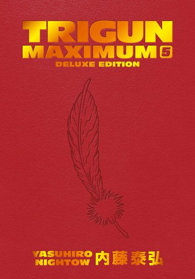 Yasuhiro Nightow, Justin Burns - Trigun Maximum Deluxe Edition Volume 5, Inbunden