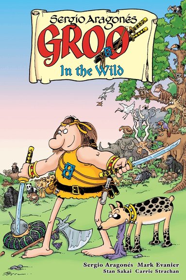 Sergio Aragones, Mark Evanier - Groo: In the Wild, Häftad