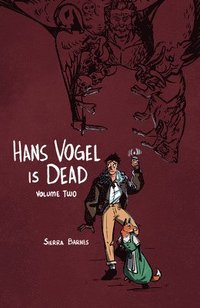 bokomslag Hans Vogel Is Dead Volume 2