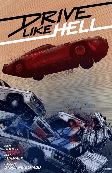 Rich Douek, Alex Cormack - Drive Like Hell, Häftad