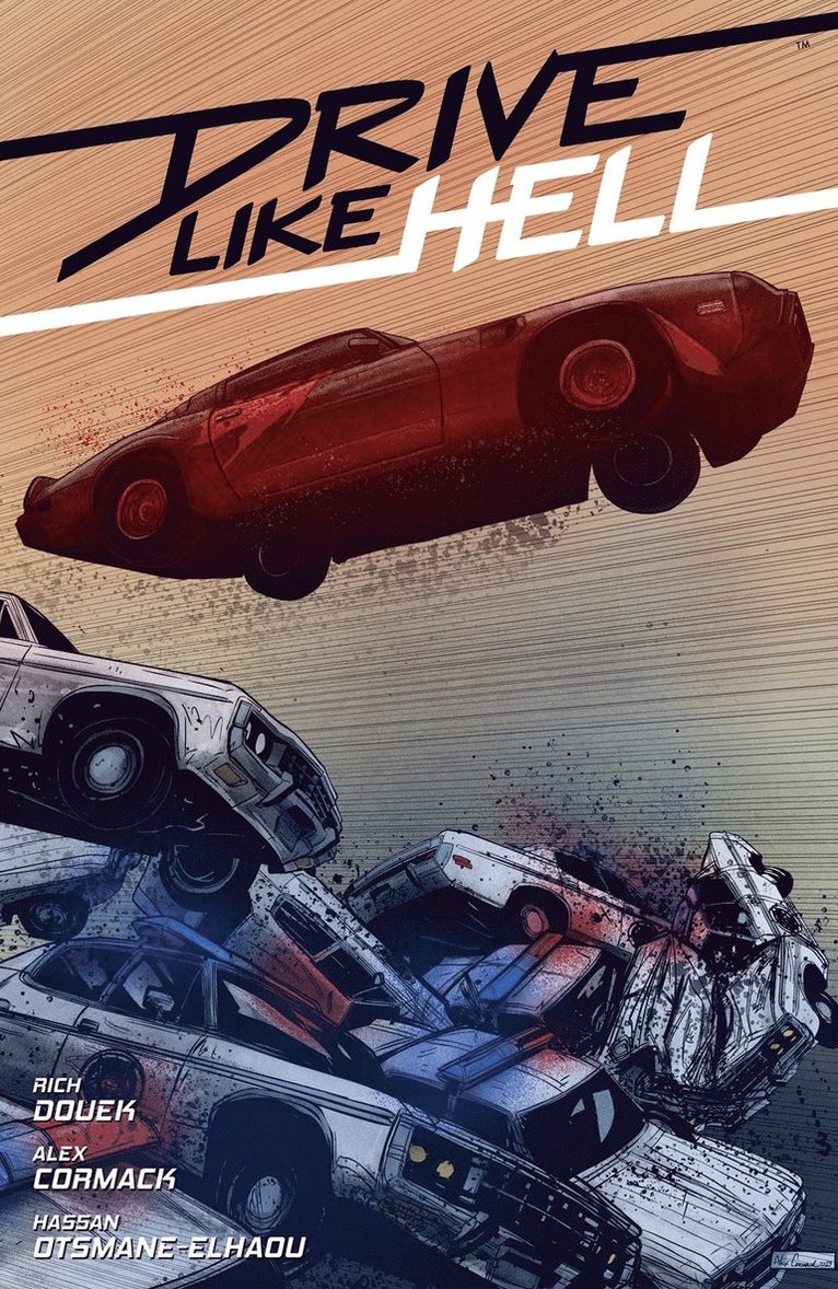 Rich Douek, Alex Cormack - Drive Like Hell, Häftad