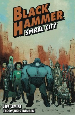 bokomslag Black Hammer Volume 9: Spiral City