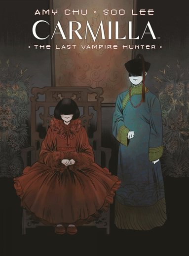 Amy Chu, Soo Lee - Carmilla Volume 2: The Last Vampire Hunter, Häftad