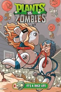 bokomslag Plants vs. Zombies Volume 25: It's a Dogz Life