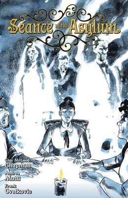 Seance in the Asylum