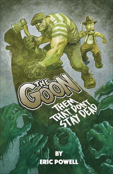Eric Powell - Goon: Them That Don't Stay Dead, Häftad