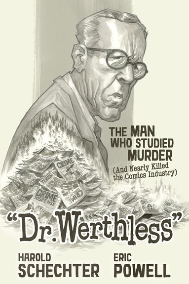 Harold Schechter, Eric Powell - Dr. Werthless, Inbunden