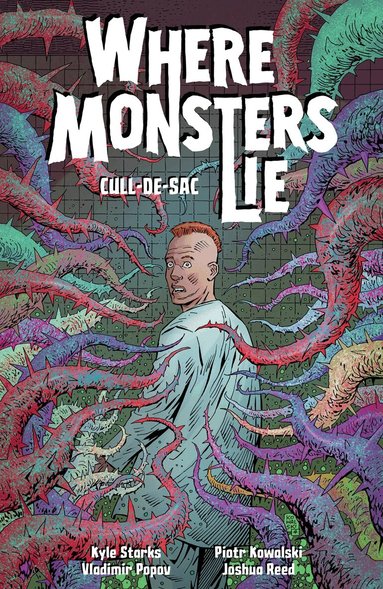 Kyle Starks - Where Monsters Lie Volume 2: CULL-DE-SAC, Häftad