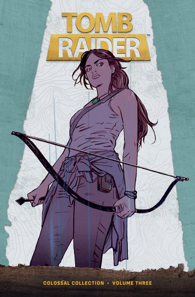 Gail Simone, Mariko Tamaki, Phillip Sevy - Tomb Raider Colossal Collection Volume 3, Inbunden