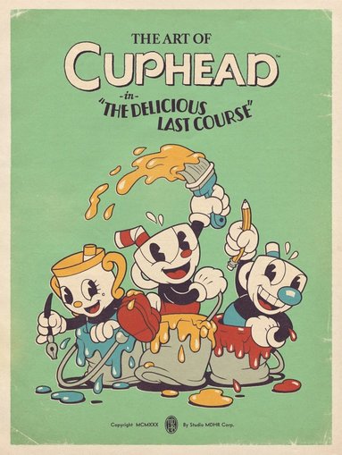 bokomslag Art of Cuphead: The Delicious Last Course