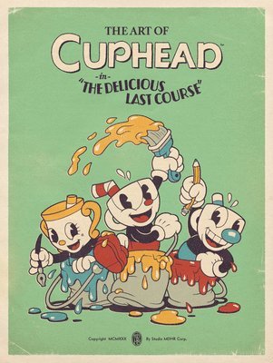 bokomslag The Art of Cuphead: The Delicious Last Course