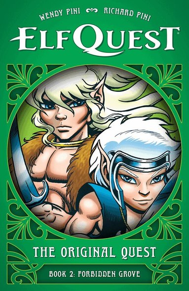 Wendy Pini, Richard Pini - ElfQuest: The Original Quest: Book 2 - Forbidden Grove, Inbunden